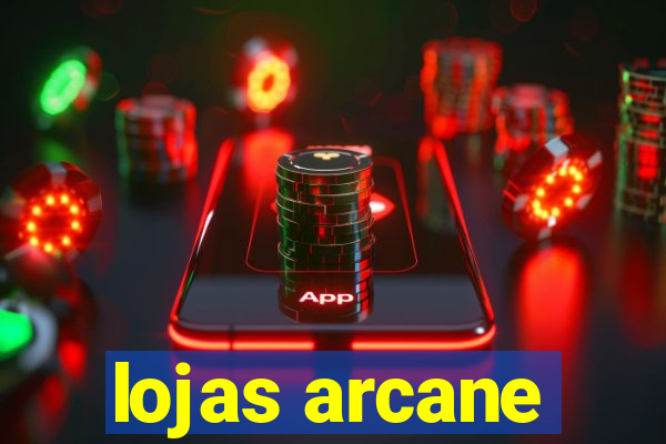 lojas arcane